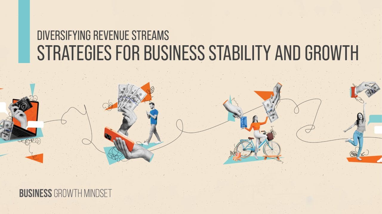 Diversifying Revenue Streams Strategies For Business Stability And